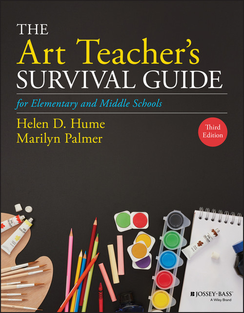 The Art Teacher's Survival Guide for Elementary and Middle Schools - 9781119600084 by Helen D. Hume, Marilyn Palmer, 9781119600084