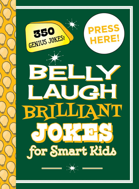 Belly Laugh Brilliant Jokes for Smart Kids (350 Genius Jokes!) by Sky Pony Press, 9781510754904