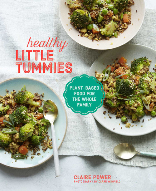 Healthy Little Tummies (Plant-based food for the whole family) by Claire Power, 9781788792349
