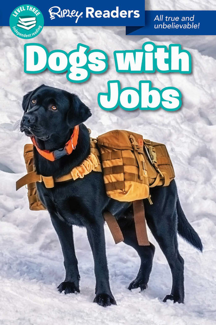 Ripley Readers LEVEL3 Dogs With Jobs by Ripley's Believe It Or Not!, 9781609913441