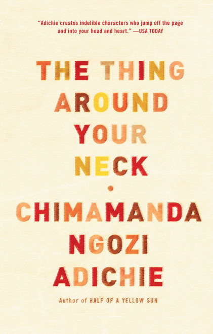 The Thing Around Your Neck by Chimamanda Ngozi Adichie, 9780307455918