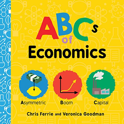 ABCs of Economics by Chris Ferrie, Veronica Goodman, 9781728220406