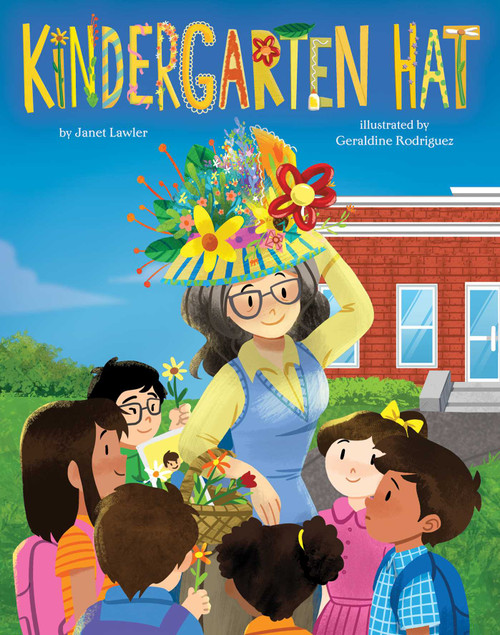 Kindergarten Hat by Janet Lawler, Geraldine Rodriguez, 9781499809893