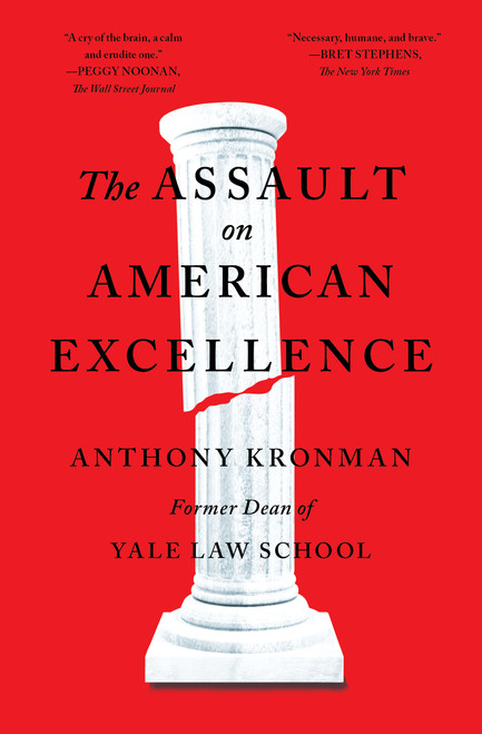 The Assault on American Excellence - 9781501199493 by Anthony T. Kronman