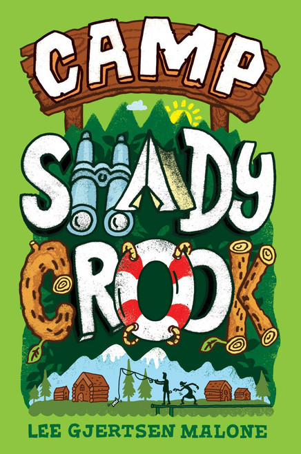 Camp Shady Crook - 9781534422278 by Lee Gjertsen Malone, 9781534422278