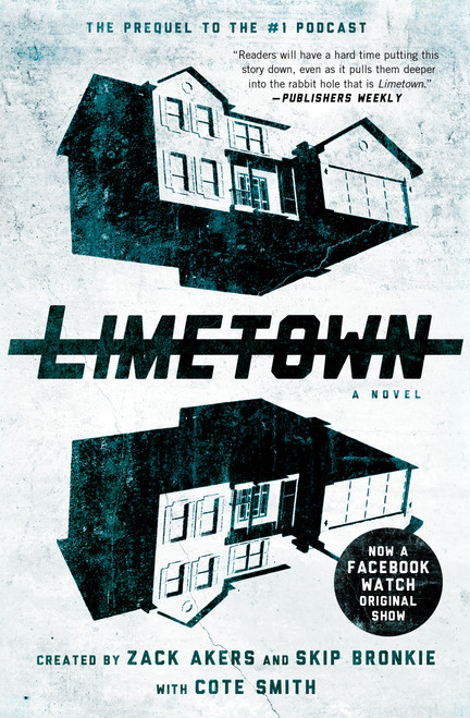 Limetown (The Prequel to the #1 Podcast) - 9781501155659 by Cote Smith, Zack Akers, Skip Bronkie, 9781501155659