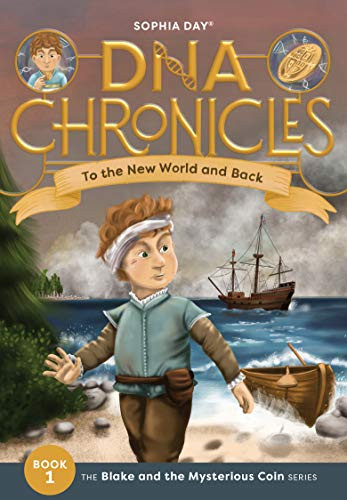 To the New World and Back by Sophia Day, Carol Sauder, Stephanie Strouse, 9781645169840