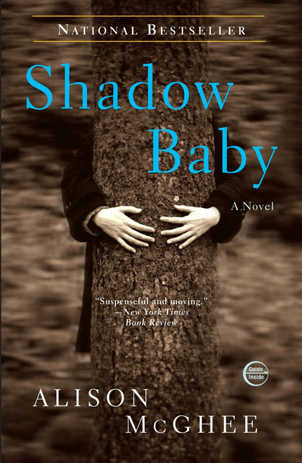 Shadow Baby (A Novel) by Alison McGhee, 9780307462282