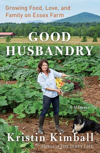 Good Husbandry (A Memoir) by Kristin Kimball, 9781501111532