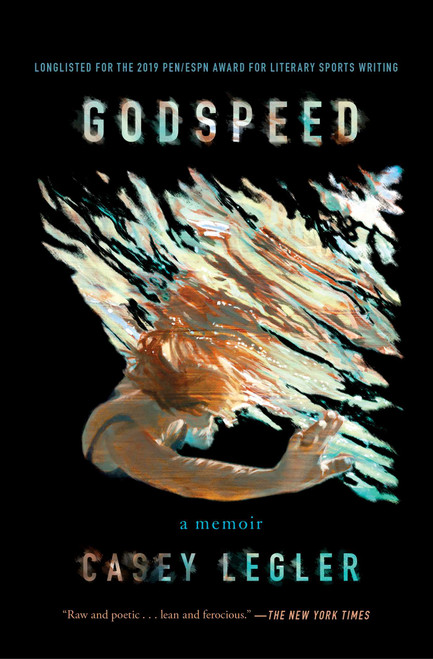 Godspeed (A Memoir) - 9781501135767 by Casey Legler, 9781501135767