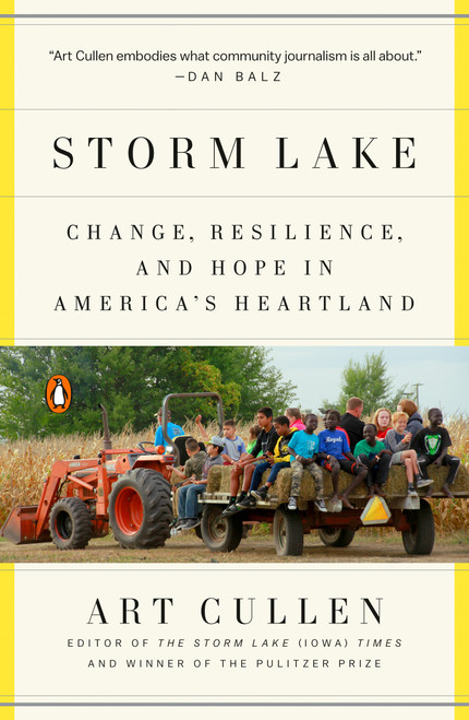 Storm Lake (Change, Resilience, and Hope in America's Heartland) by Art Cullen, 9780525558897