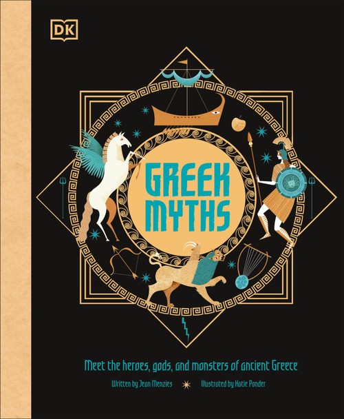 Greek Myths (Meet the heroes, gods, and monsters of ancient Greece) - 9781465491534 by DK, Jean Menzies, 9781465491534