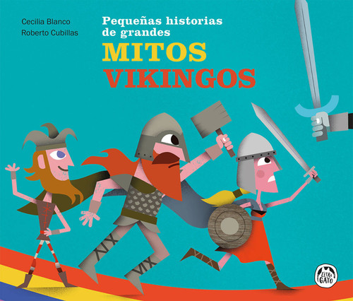 Mitos vikingos / Viking Myths (Spanish Edition) by Cecilia Blanco, Roberto Cubillas, 9789873994302