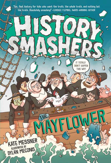 History Smashers: The Mayflower - 9780593120316 by Kate Messner, Dylan Meconis, 9780593120316