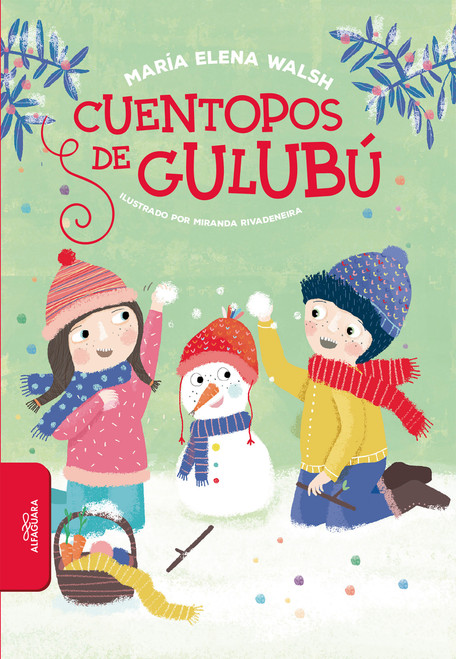 Cuentopos de Gulubú / Silly Stories of Gulubu (Spanish Edition) by María Elena Walsh, 9781644739730