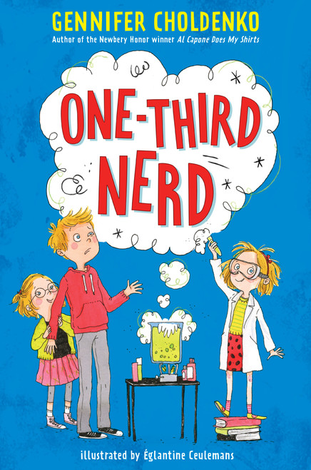 One-Third Nerd - 9781524718916 by Gennifer Choldenko, Églantine Ceulemans, 9781524718916