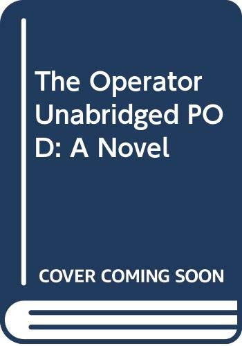 The Operator Unabridged POD (A Novel) by Gretchen Berg, Allyson Ryan, 9780062989048