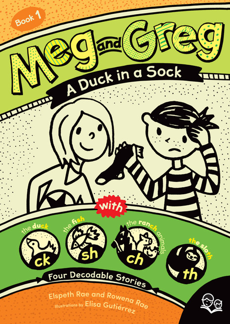 Meg and Greg: A Duck in a Sock by Elspeth Rae, Rowena Rae, Elisa Gutiérrez, 9781459824904