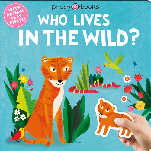 Lift and Play: Who Lives In The Wild by Roger Priddy, 9781684490806