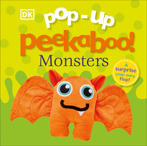Pop-Up Peekaboo! Monsters (A surprise under every flap!) by DK, 9781465493057