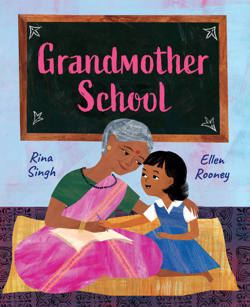 Grandmother School by Rina Singh, Ellen Rooney, 9781459819054