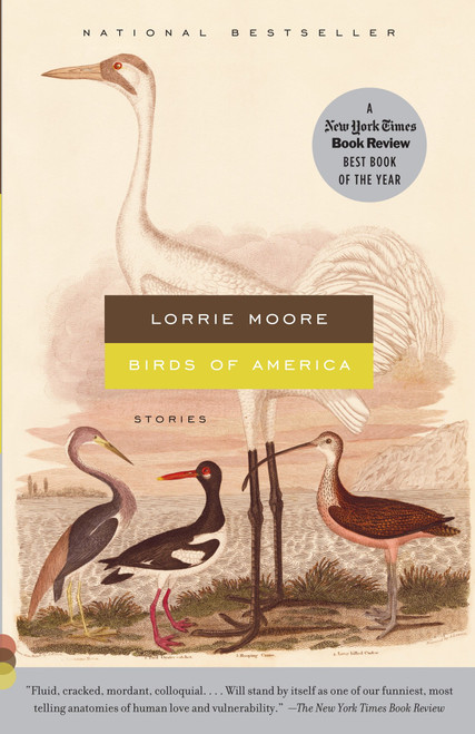 Birds of America (Stories) by Lorrie Moore, 9780307474964