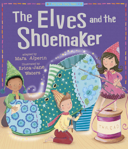 The Elves and the Shoemaker - 9781589254961 by Tiger Tales, Erica-Jane Waters