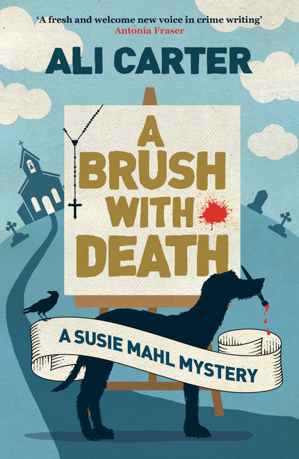 A Brush with Death (A Susie Mahl Mystery) by Ali Carter, 9781786072764