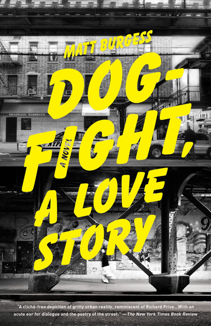 Dogfight, A Love Story by Matt Burgess, 9780307476432
