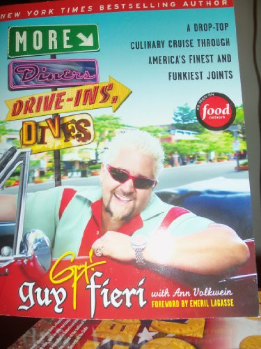 More Diners, Drive-ins and Dives (A Drop-Top Culinary Cruise Through America's Finest and Funkiest Joints) by Guy Fieri, Ann Volkwein, 9780061894565