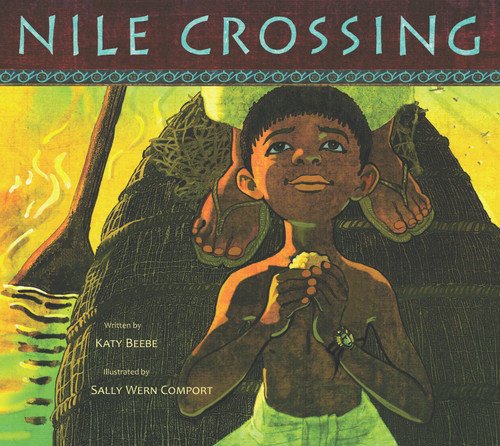Nile Crossing by Katy Beebe, Sally Wern Comport, 9780802854254