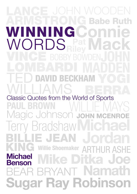 Winning Words (Classic Quotes from the World of Sports) by Michael Benson, 9781589793477