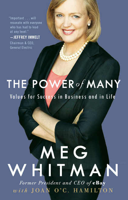 The Power of Many (Values for Success in Business and in Life) by Meg Whitman, Joan O'C Hamilton, 9780307591227