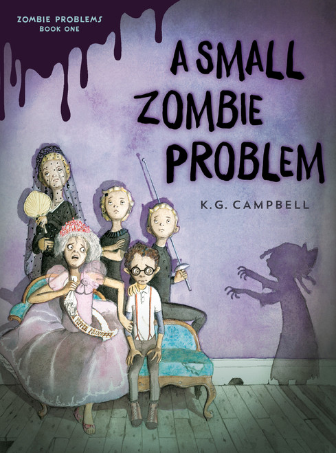 A Small Zombie Problem - 9780553539585 by K. G. Campbell, 9780553539585
