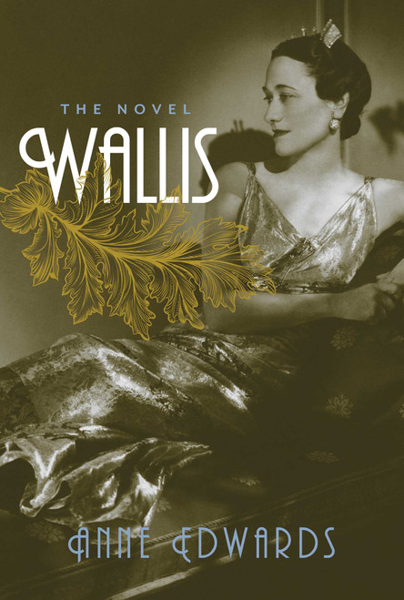 Wallis (The Novel) by Anne Edwards, 9781493055852