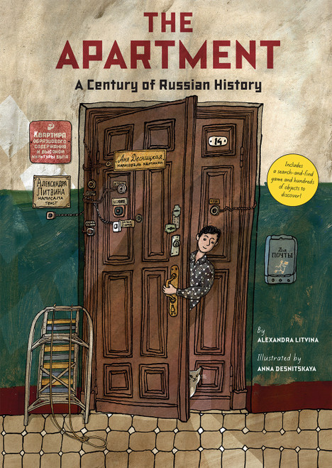 The Apartment: A Century of Russian History by Alexandra Litvina, Anna Desnitskaya, Antonina W. Bouis, 9781419734038