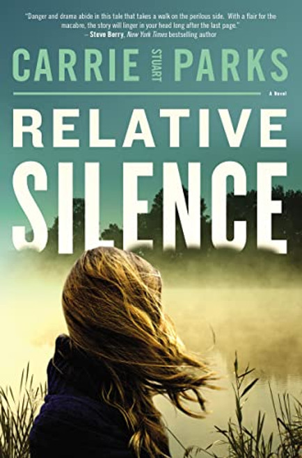 Relative Silence by Carrie Stuart Parks, 9780785226185