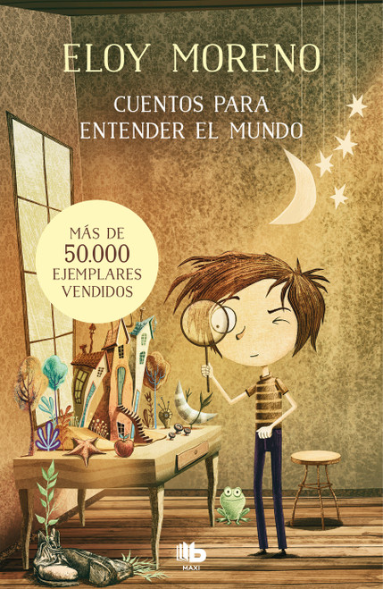 Cuentos para entender el mundo (Libro 1) / Short Stories to Understand the World (Book 1) (Spanish Edition) by Eloy Moreno, 9788413141411