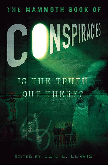 The Mammoth Book of Conspiracies by Jon E. Lewis, 9780762442713