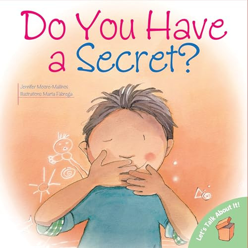 Do You Have a Secret? by Jennifer Moore-Mallinos, Marta Fabrega, 9780764131707