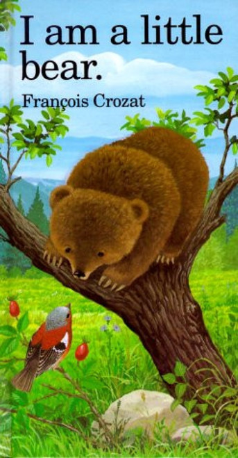I Am a Little Bear (Mini) (Miniature Edition) by Francois Crozat, 9780812061918