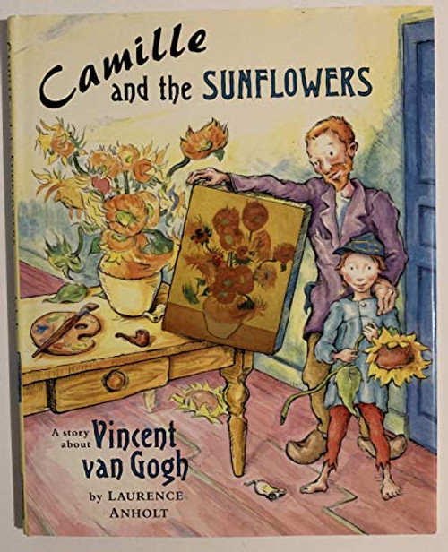 Camille and the Sunflowers by Laurence Anholt, 9780812064094