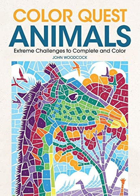Color Quest Animals (Extreme Challenges to Complete and Color) by John Woodcock, 9781438010069