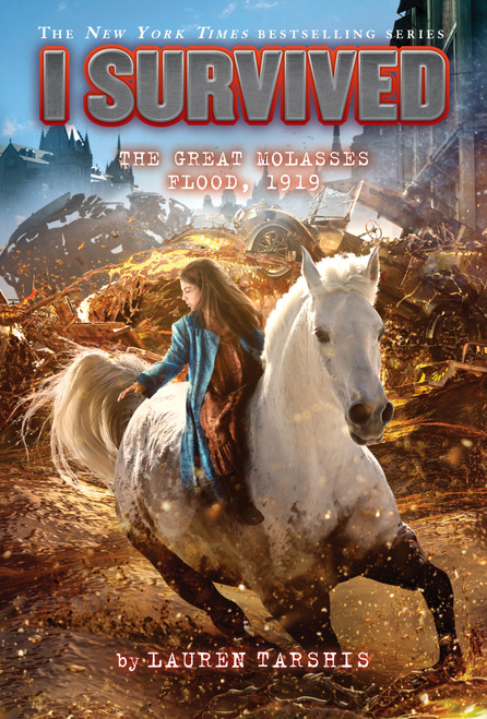 I Survived The Great Molasses Flood, 1919 (I Survived #19) by Lauren Tarshis, 9781338317428