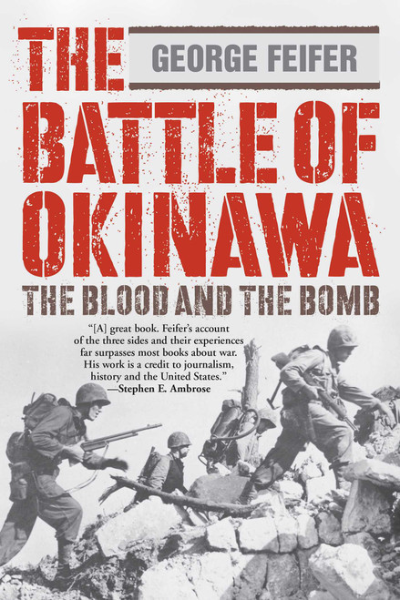 The Battle of Okinawa (The Blood And The Bomb) by George Feifer, 9781493048755