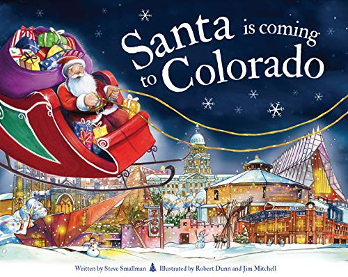 Santa Is Coming to Colorado - 9781728200521 by Steve Smallman, Robert Dunn, 9781728200521