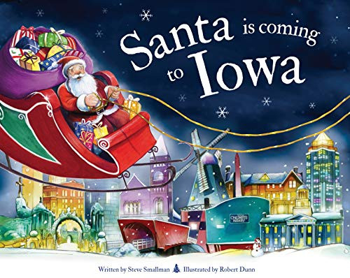 Santa Is Coming to Iowa by Steve Smallman, Robert Dunn, 9781728200637