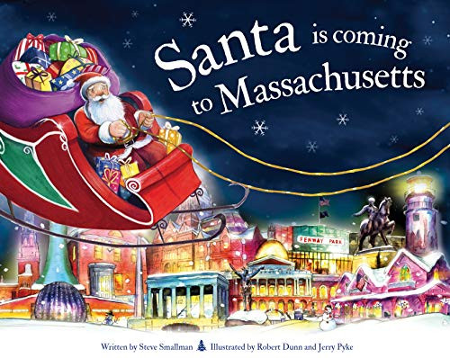 Santa Is Coming to Massachusetts by Steve Smallman, Robert Dunn, 9781728200705
