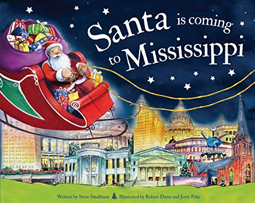 Santa Is Coming to Mississippi by Steve Smallman, Robert Dunn, 9781728200736