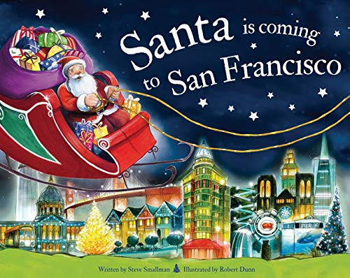 Santa Is Coming to San Francisco by Steve Smallman, Robert Dunn, 9781728200996